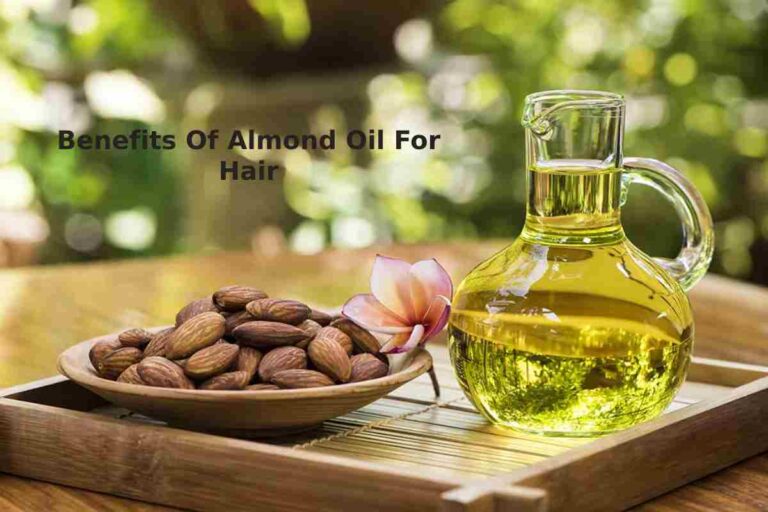 Benefits Of Almond Oil For Hair