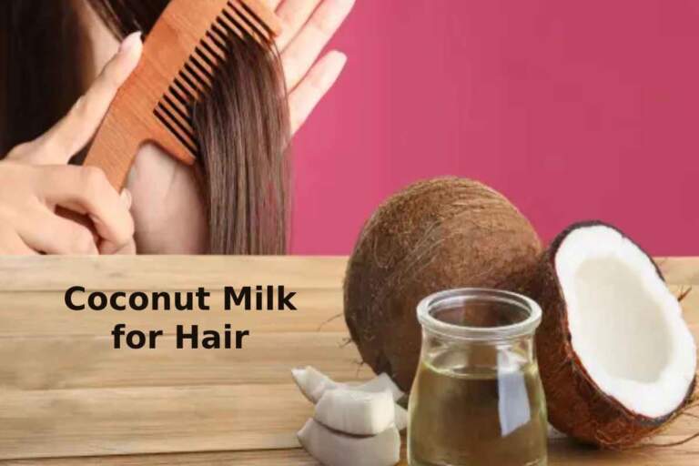 Benefits of Coconut Milk for Hair and its Uses on