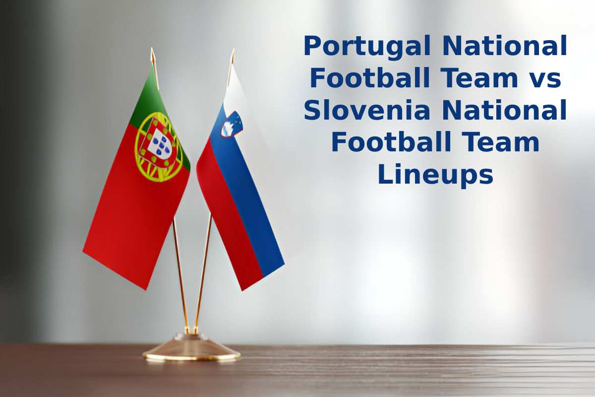 Portugal National Football Team vs Slovenia National Football Team Lineups